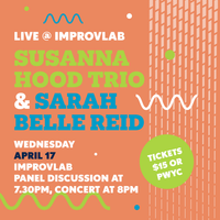  Live @ImprovLab: Susanna Hood Trio and Sarah Belle Reid