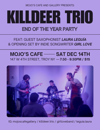 Killdeer Trio at Mojos w/ Girl Love & Laura Leguía 