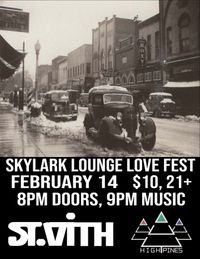 St. Vith & High Pines "Love Fest" @ Skylark Lounge