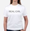 REAL GIRL t-shirt