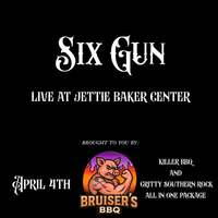 Bruisers BBQ Presents: Six Gun