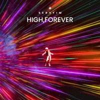 High, Forever by Servfim