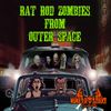 Rat Rod Zombies From Outer Space - CD