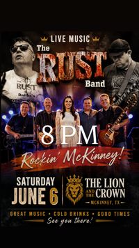 The Rust Band Dallas - Saturday June 6th, 2026. Lion and Crown, Allen Texas