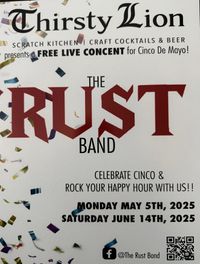 Cinco de Mayo - Live Rust Concert and Party! Come rock out on the new American Holiday