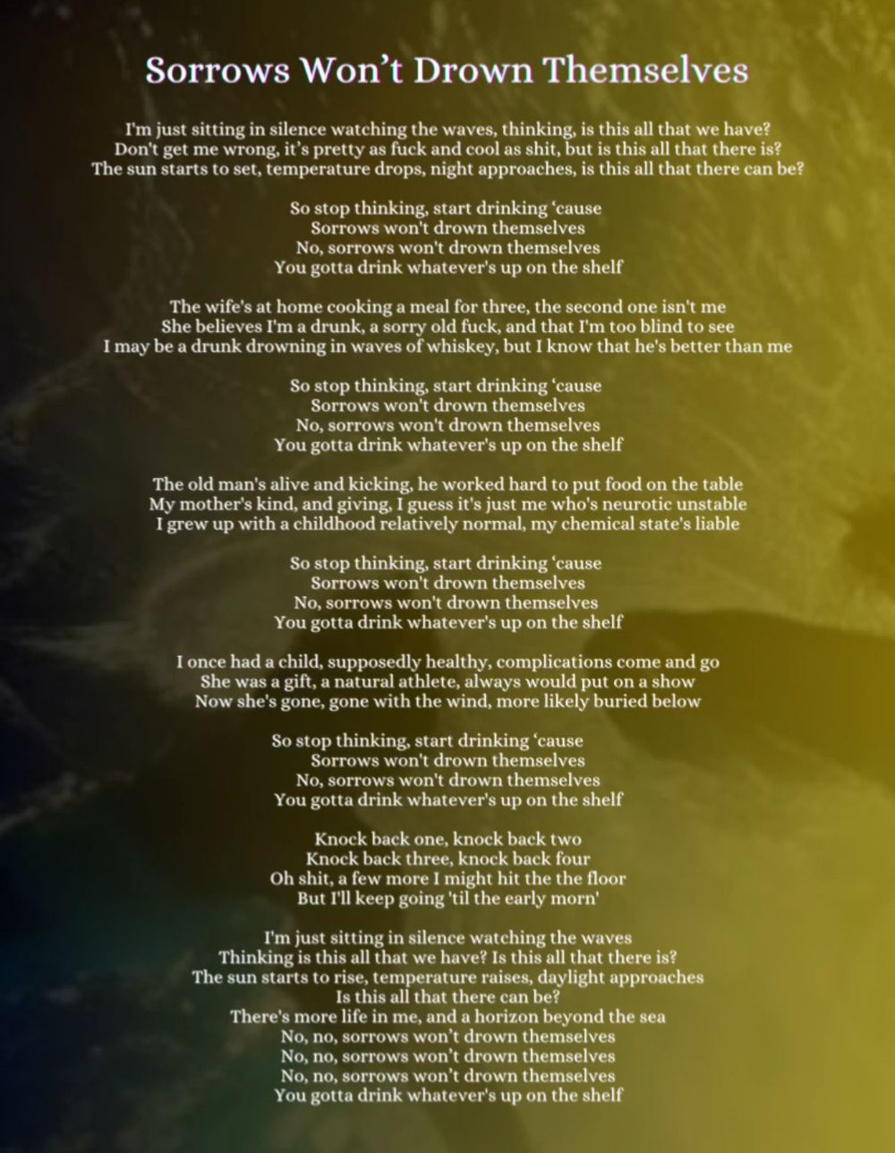 Fever Fields - Sorrows Won’t Drown Themselves (Lyrics) - Written & Composed by Duncan Allan)