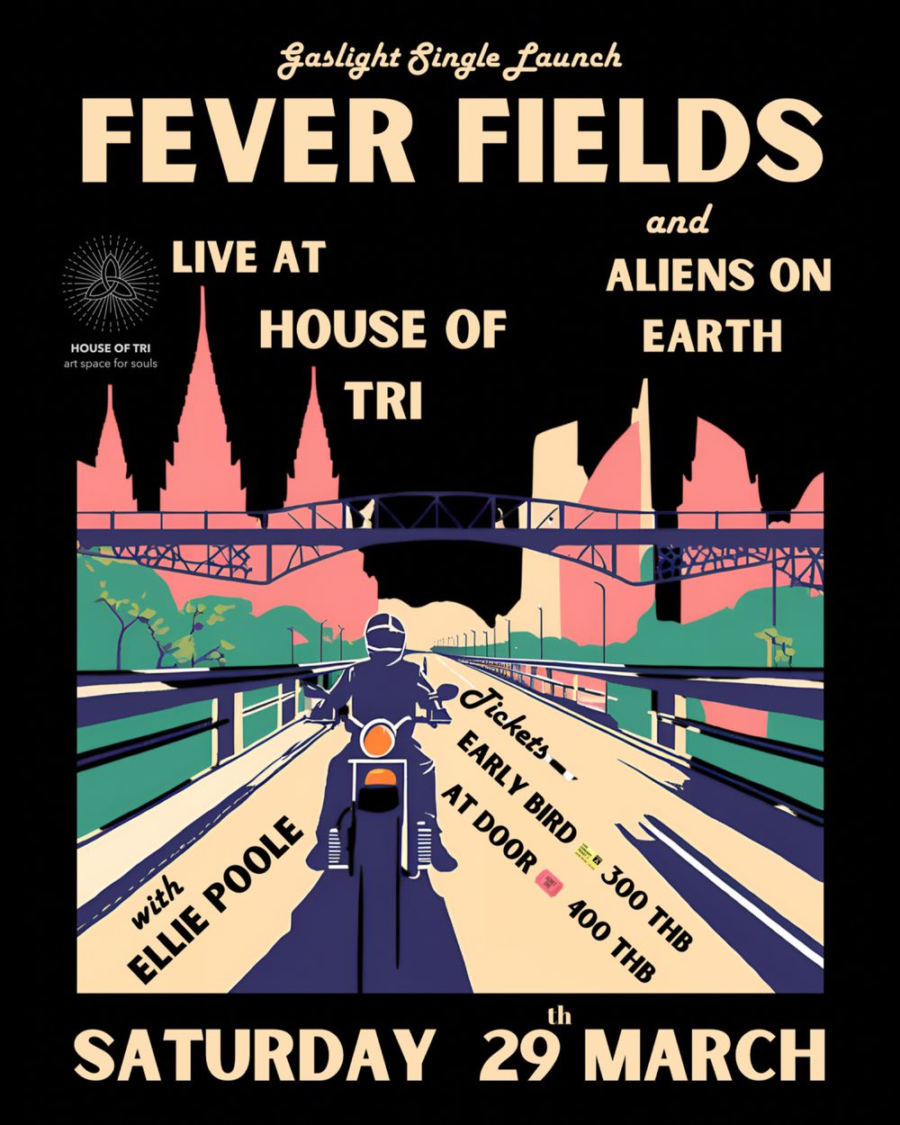 FEVER FIELDS PRESENTS: GASLIGHT LAUNCH NIGHT with ALIENS ON EARTH and ELLIE POOLE at HOUSE OF TRI