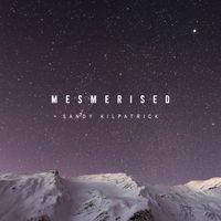 Mesmerised by Sandy Kilpatrick