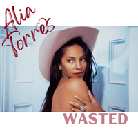 Wasted by Alia Torres
