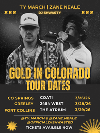Ty March and Zane Neale w/ DJ Shwasty @ The Atrium Music Hall