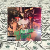 For The Love of Money by Don The Majesty