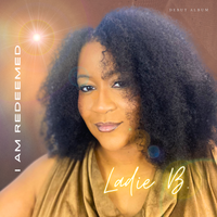 I Am Redeemed  by Brenda “Ladie B” Gibbs