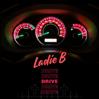 Drive by Ladie B