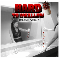 MUSIC VOL.1 by HARD PILL TO SWALLOW (Coming Soon)