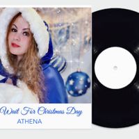 Don't wait For Christmas Day (Vinyl) by Athena Sorensen