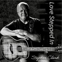 Love Stepped In by Stephen Clark