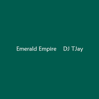 DJ TJay - Prizmatism - Emerald Empire by DJ TJay