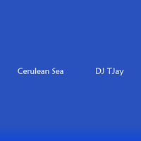 DJ TJay - Prizmatism - Cerulean Sea by DJ TJay