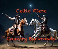 Celtic Fiere, Country Backroads