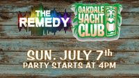 The Remedy at The Oakdale Yacht Club