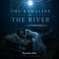The River (Acoustic) by The Kamalins
