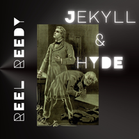 Jekyll and Hyde by Reel Reedy