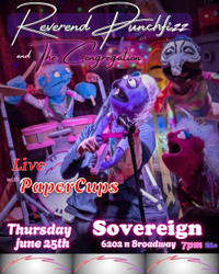 The Paper Cups - opening for The Reverend Punchfizz and his Congregation 