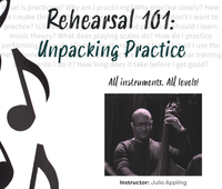 Rehearsal 101: Unpacking Musical Practice
