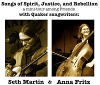 Seth Martin & Anna Fritz: Quaker Songwriter Mini-Tour!