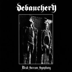 Debauchery - Dead Scream Symphony CD