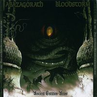 Ancient Entities Arise by Abazagorath / Bloodstorm