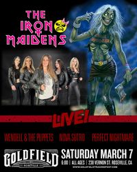 The Iron Maiden's. Wendell & The Puppets, Nova Sutro & Perfect Nightmare