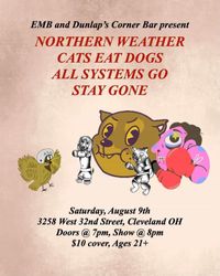Northern Weather/Cats Eat Dogs/All Systems Go/Stay Gone