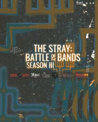 Battle of the Bands Season III // The Stray