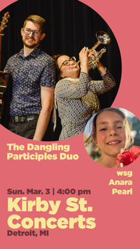 The Dangling Participles Duo (wsg Anara Pearl) // Kirby Street Concerts