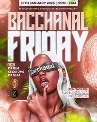 Bacchanal Friday