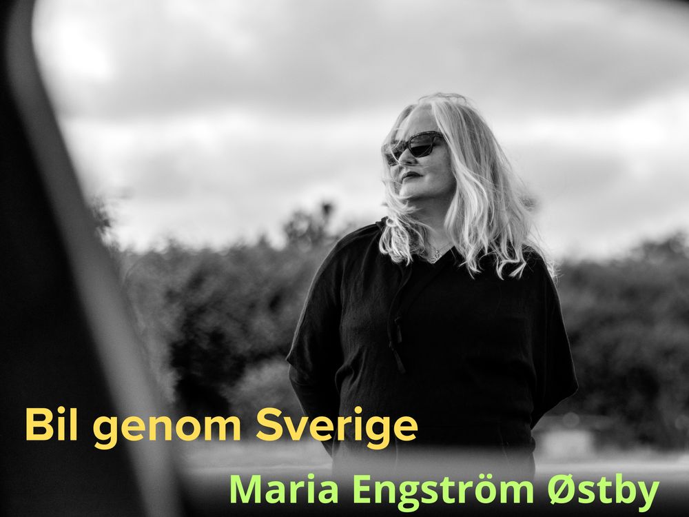 Maria Engström Østby Bil genom Sverige