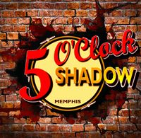 5 O'Clock Shadow's Monthly Residency at Orleans in the 'Ville!