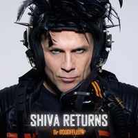 Shiva Returns by Dr Goodfellow