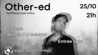 Other-ed + Bonnie J DJ Selektor