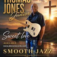 SWEET LOVE by THOMAS JONES JR.