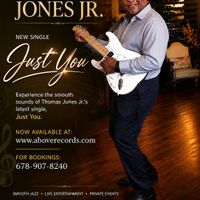 JUST YOU by THOMAS JONES JR