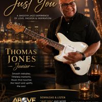 JUST YOU by THOMAS JONES JR.