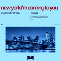 New York I'm coming to you by Jeff Vidov