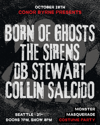 THE SIRENS with Born of Ghosts, DB Stewart, and Collin Salcido