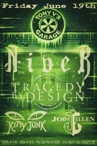 Nivek, Tragedy By Design, Jody Ellen and Kitty Junk at Tony V's Garage