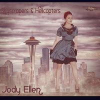 Skyscrapers & Helicopters - CD