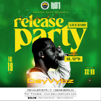 DAYVYBZ MUZIK RELEASE PARTY WITH SLAP'D