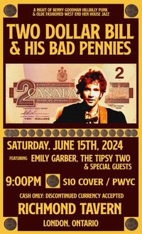 $2 Bill & His Bad Pennies - Special Guest