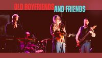 Old Boyfriends & Friends - Special Guest